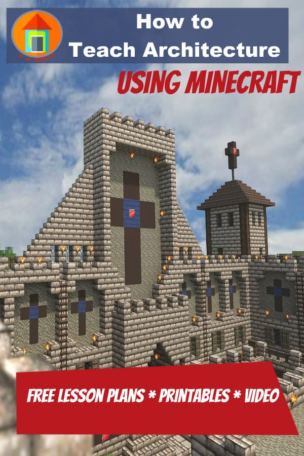 How to Teach Architecture Using Minecraft – Homeschool Lounge